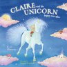 Claire and the Unicorn Happy Ever After... - Bild 1
