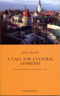 Call for Cultural Symbiosis (eBook, ePUB) - Talvet, Juri; Hix, H. L.