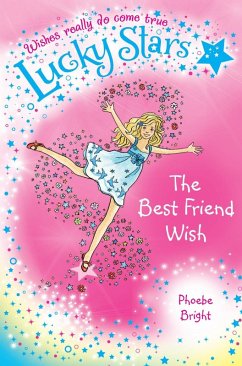 Lucky Stars 1: The Best Friend Wish (eBook, ePUB) - Bright, Phoebe