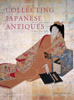 Collecting Japanese Antiques (eBook, ePUB) - Seton, Alistair