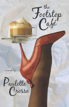 The Footstop Cafe (eBook, ePUB) - Crosse, Paulette