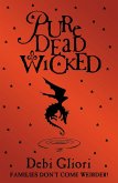 Pure Dead Wicked (eBook, ePUB)
