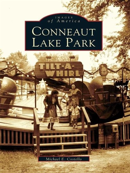 Conneaut Lake Park (eBook, ePUB) Conneaut Lake Park (eBook, ePUB)