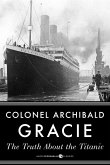 The Truth About The Titanic (eBook, ePUB)