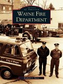Wayne Fire Department (eBook, ePUB)