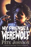 My Friend's A Werewolf (eBook, ePUB)