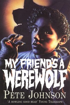 My Friend's A Werewolf (eBook, ePUB) - Johnson, Pete