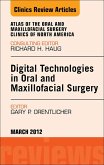 Digital Technologies in Oral and Maxillofacial Surgery, An Issue of Atlas of the Oral and Maxillofacial Surgery Clinics (eBook, ePUB)