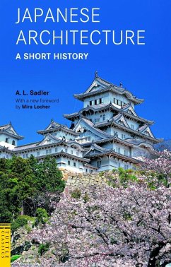 Japanese Architecture: A Short History (eBook, ePUB) - Sadler, A. L.