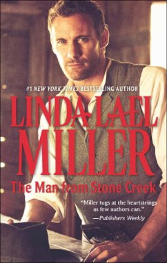 The Man from Stone Creek (eBook, ePUB) - Miller, Linda Lael