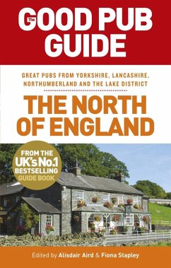 The Good Pub Guide: The North of England (eBook, ePUB) - Aird, Alisdair; Stapley, Fiona