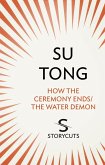 How the Ceremony Ends/The Water Demon (Storycuts) (eBook, ePUB)