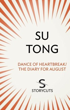 Dance of Heartbreak/The Diary for August (Storycuts) (eBook, ePUB) - Tong, Su