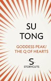 Goddess Peak/The Q of Hearts (Storycuts) (eBook, ePUB)