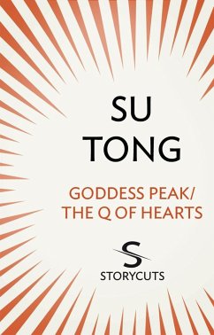Goddess Peak/The Q of Hearts (Storycuts) (eBook, ePUB) - Tong, Su