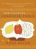 New Flavours of the Lebanese Table (eBook, ePUB) - Saleh, Nada