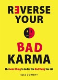 Reverse Your Bad Karma (eBook, ePUB)