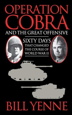 Operation Cobra and the Great Offensive (eBook, ePUB) - Yenne, Bill
