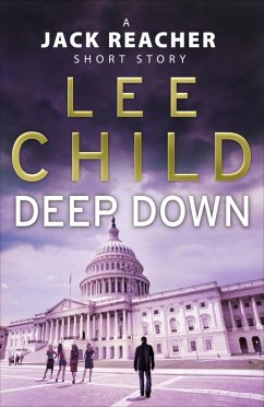 Deep Down (A Jack Reacher short story) (eBook, ePUB) - Child, Lee