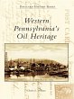 Western Pennsylvania's Oil Heritage... - Bild 1