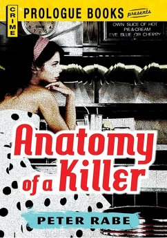Anatomy of a Killer (eBook, ePUB) - Rabe, Peter
