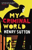 My Criminal World (eBook, ePUB)