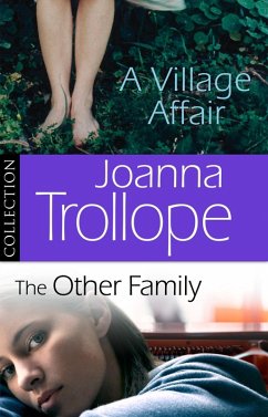 Joanna Trollope: The Other Family & A Village Affair (eBook, ePUB) - Trollope, Joanna