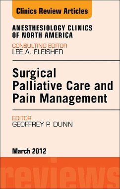 Cover Surgical Palliative Care and Pain Management, An Issue of Anesthesiology Clinics (eBook, ePUB)