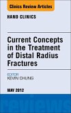 Current Concepts in the Treatment of Distal Radius Fractures, An Issue of Hand Clinics (eBook, ePUB)