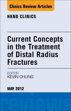 Cover Current Concepts in the Treatment of Distal Radius Fractures, An Issue of Hand Clinics (eBook, ePUB)