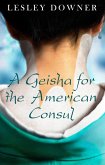 A Geisha for the American Consul (a short story) (eBook, ePUB)