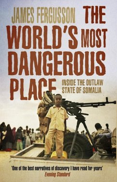 The World's Most Dangerous Place (eBook, ePUB) - Fergusson, James