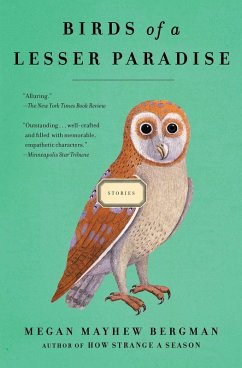 Birds of a Lesser Paradise (eBook, ePUB) - Bergman, Megan Mayhew