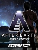 Redemption - After Earth: Ghost Stories (Short Story) (eBook, ePUB)