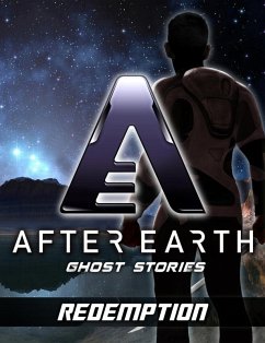 Redemption - After Earth: Ghost Stories (Short Story) (eBook, ePUB) - Greenberger, Robert