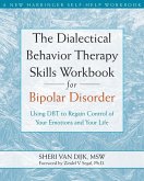Dialectical Behavior Therapy Skills Workbook for Bipolar Disorder (eBook, PDF)