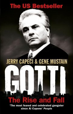 Gotti (eBook, ePUB) - Capeci, Jerry; Mustain, Gene