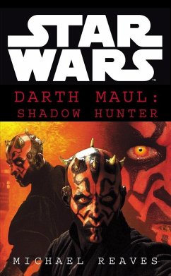 Star Wars: Darth Maul Shadow Hunter (eBook, ePUB) - Reaves, Michael