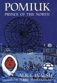 Pomiuk, Prince of the North (eBook, ePUB) Pomiuk, Prince of the North (eBook, ePUB)