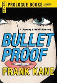 Bullet Proof (eBook, ePUB)