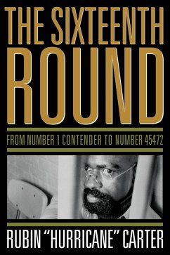Cover The Sixteenth Round : From Number 1 Contender to Number 45472 (eBook, PDF)