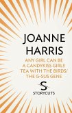 Any Girl Can Be a CandyKiss Girl!/Tea with the Birds/The G-SUS Gene (Storycuts) (eBook, ePUB)