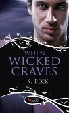 When Wicked Craves: A Rouge Paranormal Romance (eBook, ePUB)