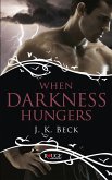 When Darkness Hungers: A Rouge Paranormal Romance (eBook, ePUB)