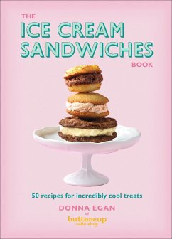 The Ice Cream Sandwiches Book (eBook, ePUB) - Egan, Donna