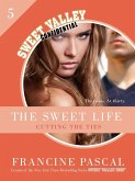 The Sweet Life 5: Cutting the Ties (eBook, ePUB) The Sweet Life 5: Cutting the Ties (eBook, ePUB)