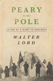 Peary to the Pole (eBook, ePUB) Peary to the Pole (eBook, ePUB)