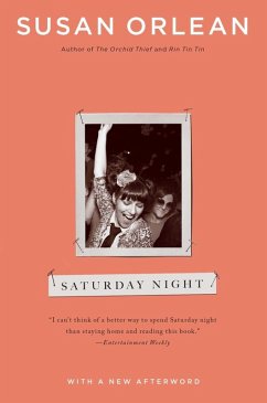 Saturday Night (eBook, ePUB) - Orlean, Susan