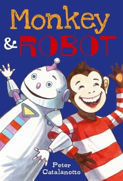 Monkey & Robot (eBook, ePUB) - Catalanotto, Peter