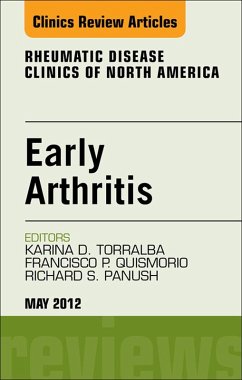 Early Arthritis, An Issue of Rheumatic Disease Clinics (eBook, ePUB) - Torralba, Karen; Quismorio, Francisco P.; Panush, Richard S.